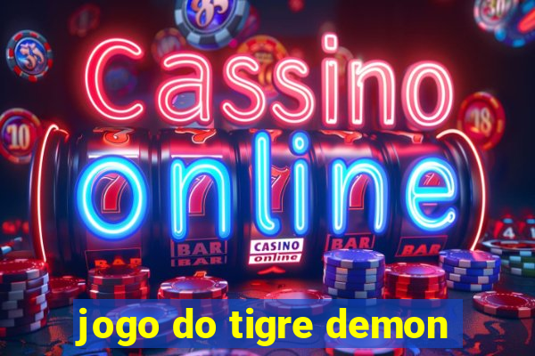 jogo do tigre demon